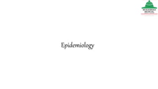 Epidemiology
 