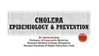 Dr. Animesh Jain
Professor of Community Medicine,
Kasturba Medical College, Mangalore,
Manipal Academy of Higher Education, India
 