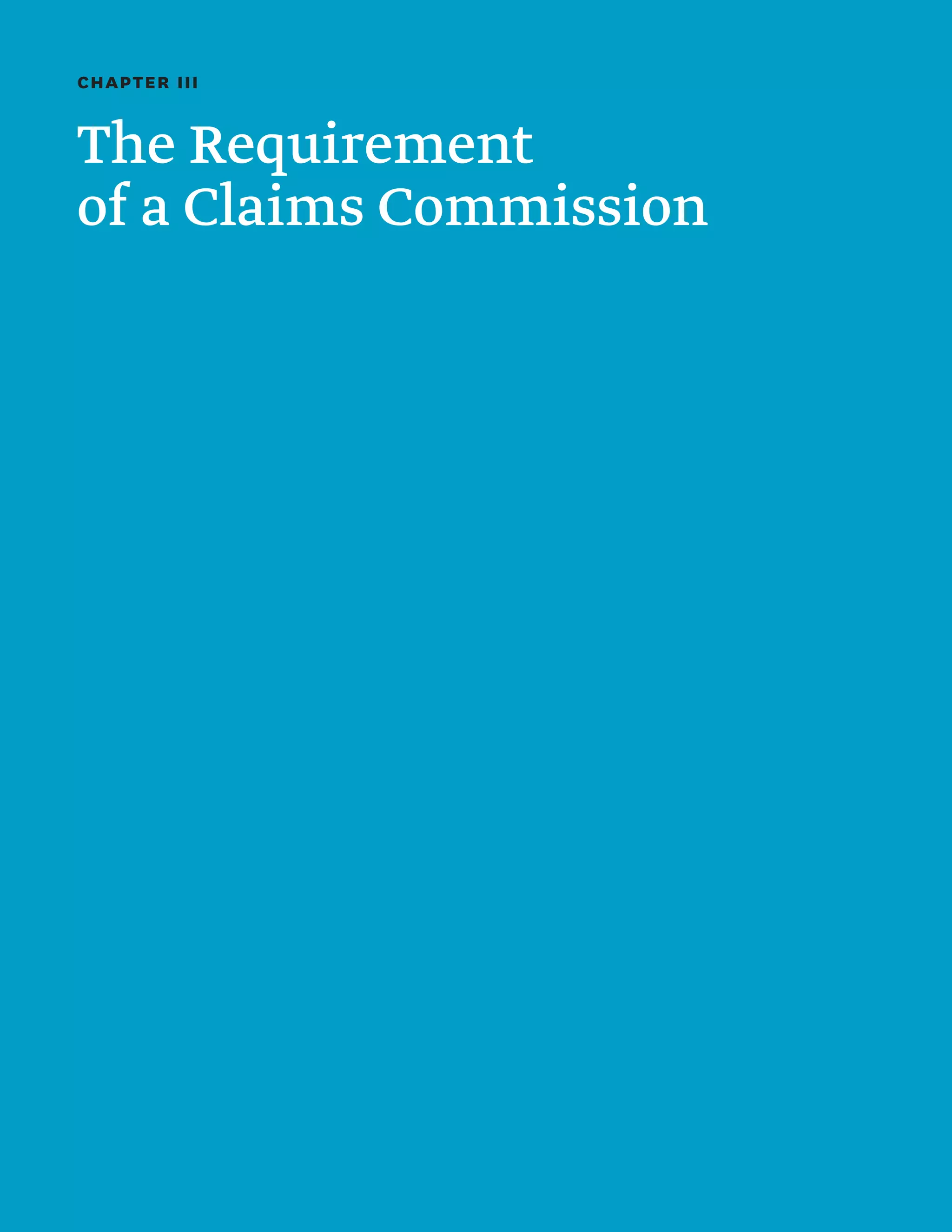26 section
Chapter III
The Requirement
of a Claims Commission
 