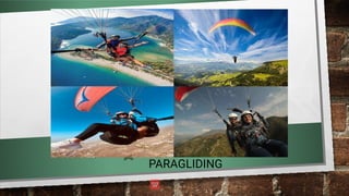 PARAGLIDING
 