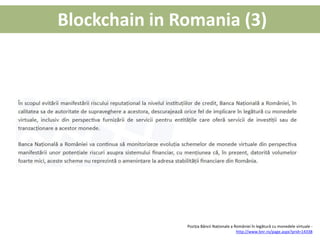 Blockchain in Romania (3)
Poziția Băncii Naționale a României în legătură cu monedele virtuale -
http://www.bnr.ro/page.as...