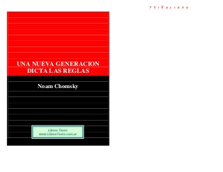 Chomsky, noam   una nueva generacion dicta las reglas