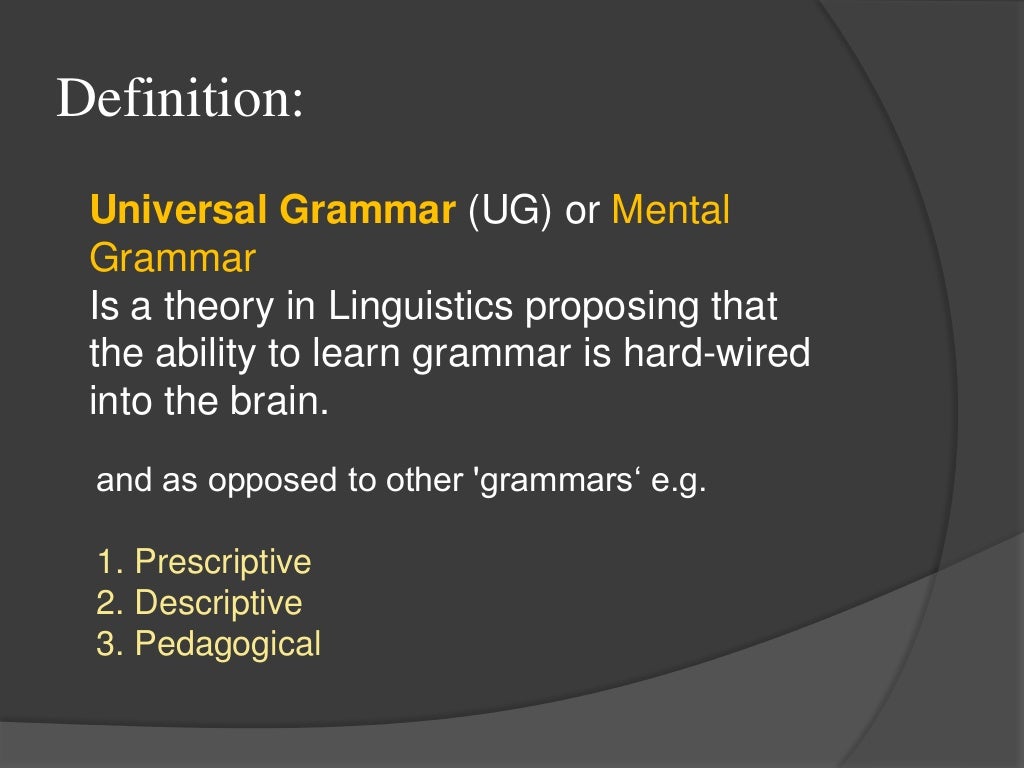 Chomsky’s Universal Grammar