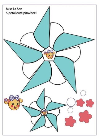 Miss La Sen cute 5 petal pinwheel