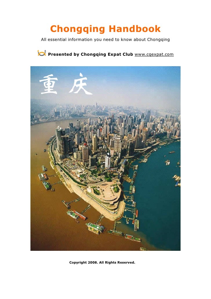 Chongqing Handbook
All essential information you need to know about Chongqing


   Presented by Chongqing Expat Club www.c...