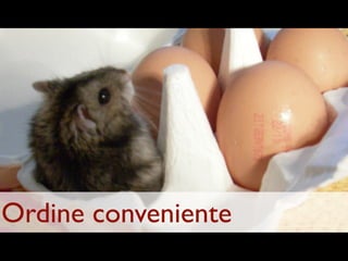 Ordine conveniente
 