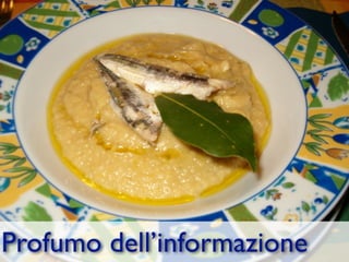 Profumo dell’informazione
 