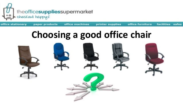 Choosing a good office chair