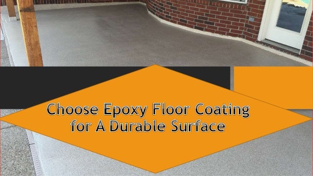 Choose Epoxy Floor Coating For A Durable Surface