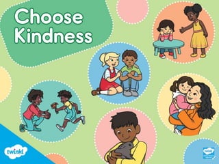 Choose Kindness Powerpoint.pptx