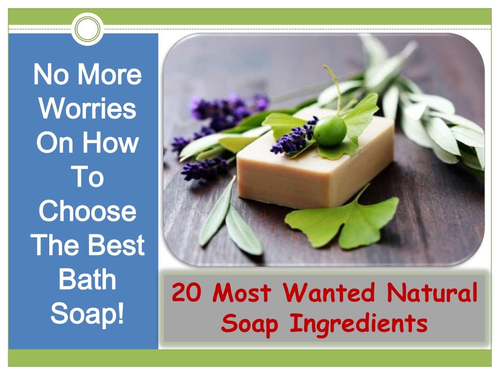 Choose the Best Bath Soap!