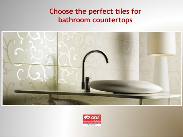 Choose The Perfect Tiles For Bathroom Countertops