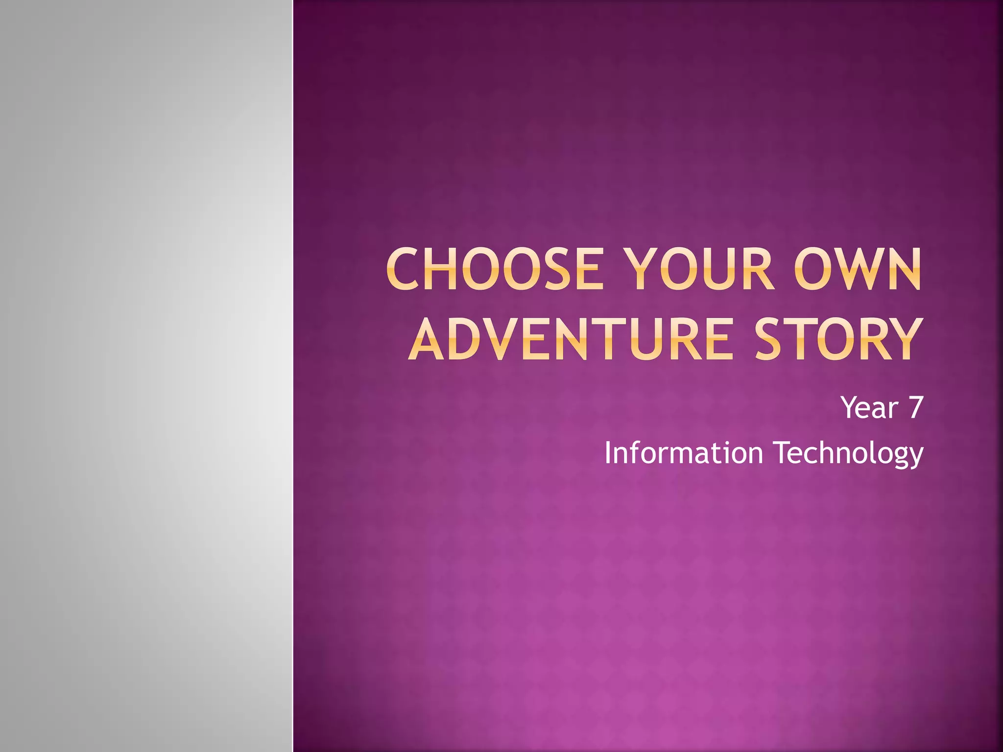 Choose your own adventure story (Task) PPT