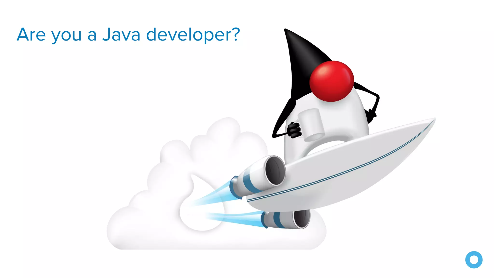Are you a Java developer?
 