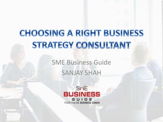 SME Business Guide
SANJAY SHAH
 