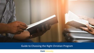 Guide to Choosing the Right Christian Program
 