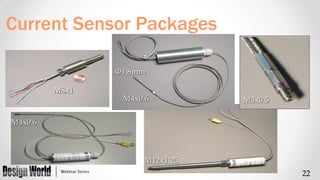 Current Sensor Packages
F1.8mm
M8x1

M4x0.6

M3x0.5

M4x0.6

M12x1.25
22

 