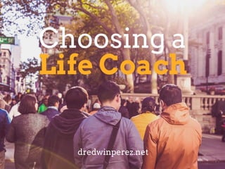 Choosing a Life Coach