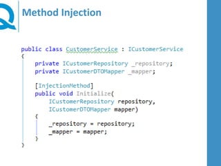 Method Injection
 