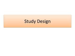 Study Design
 