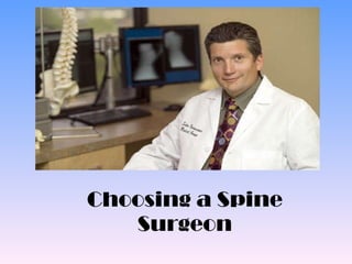 Choosing a Spine Surgeon 