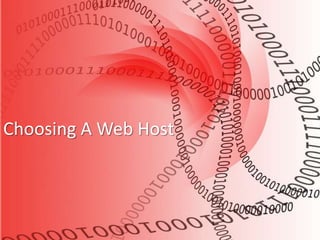 Choosing A Web Host Choosing A Web Host 