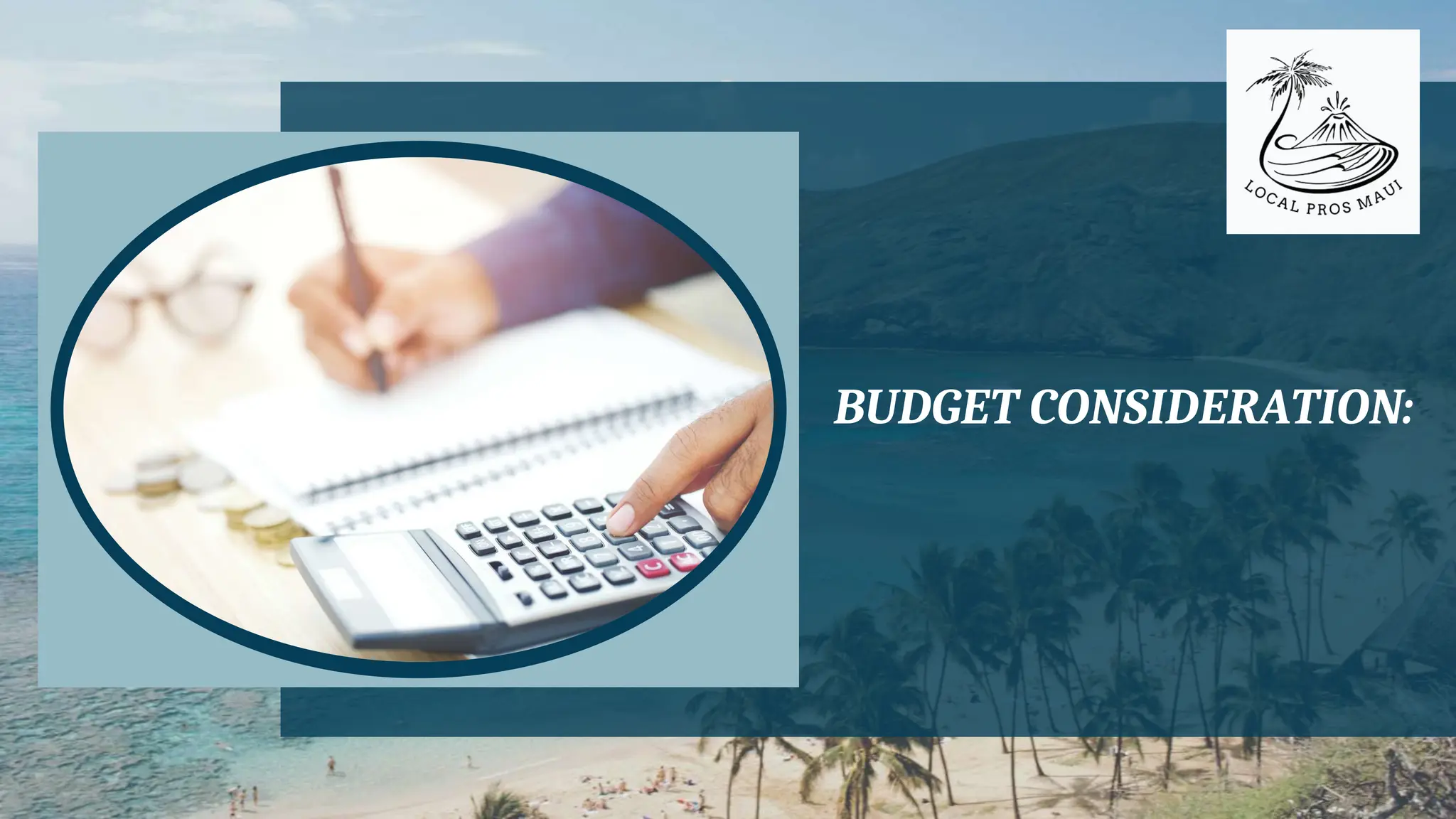 BUDGET CONSIDERATION:
 