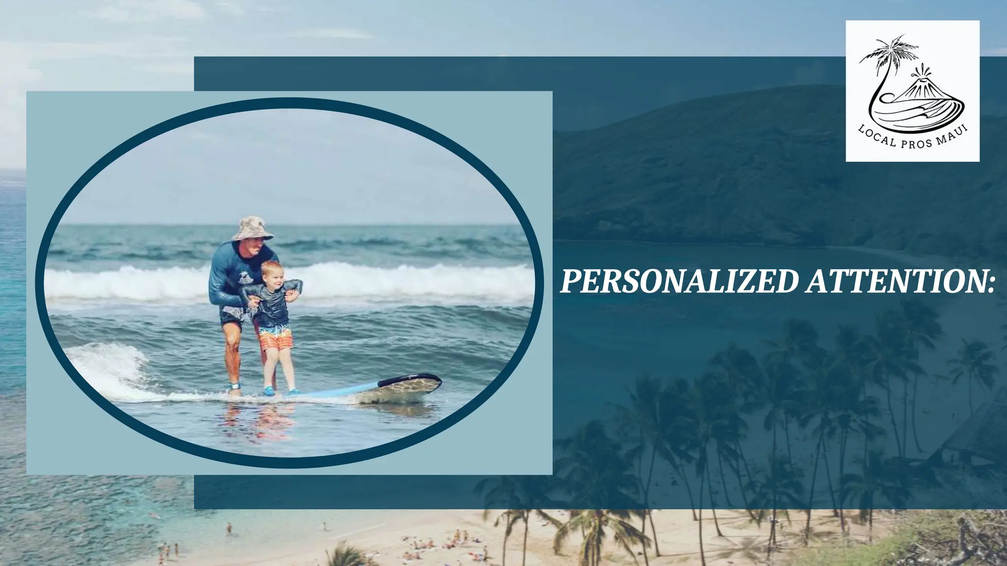 PERSONALIZED ATTENTION:
 