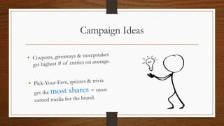 Campaign Ideas
 