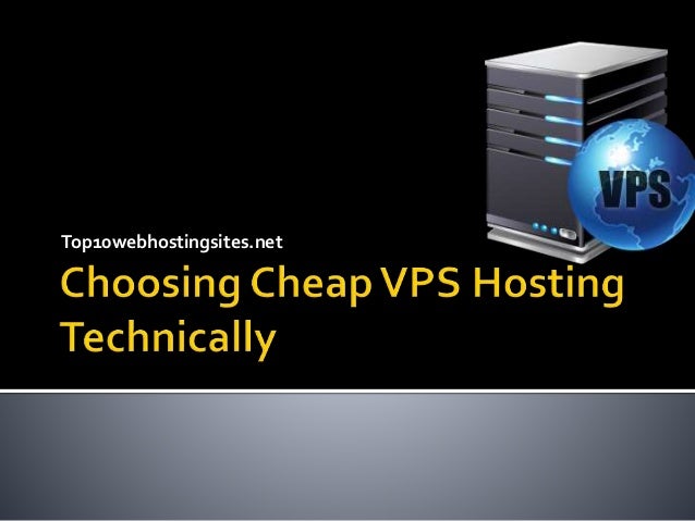 Choosing Cheap Vps Hosting Technically Images, Photos, Reviews