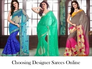 Choosing Designer Sarees Online

 