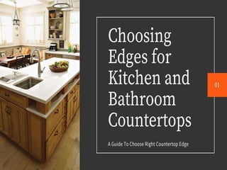 Choosing Edges for Kitchen and Bathroom Countertops