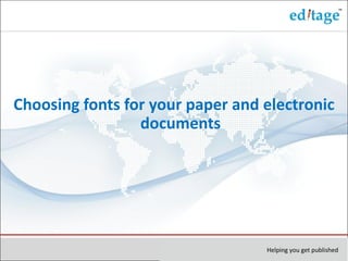 Choosing fonts for your paper and electronic documents
