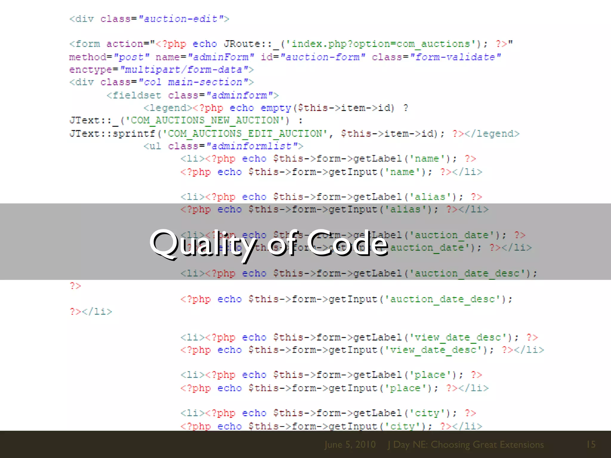 		  Quality of CodeJune 5, 2010J Day NE: Choosing Great Extensions15