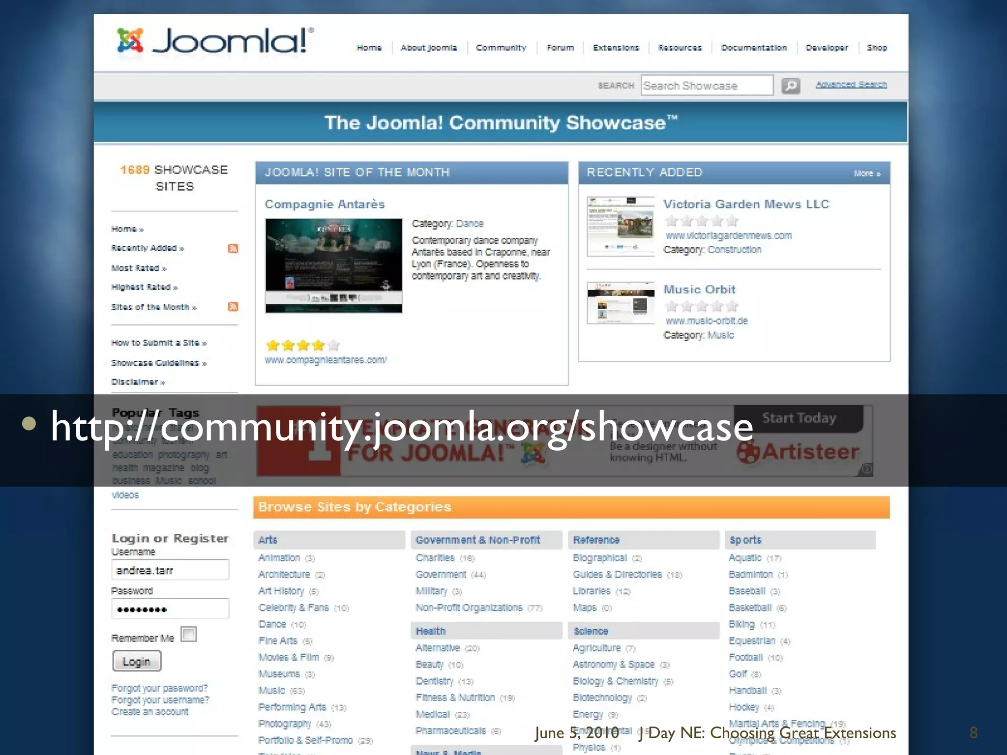http://community.joomla.org/showcaseJune 5, 2010J Day NE: Choosing Great Extensions8