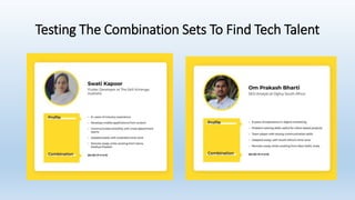 Testing The Combination Sets To Find Tech Talent
 