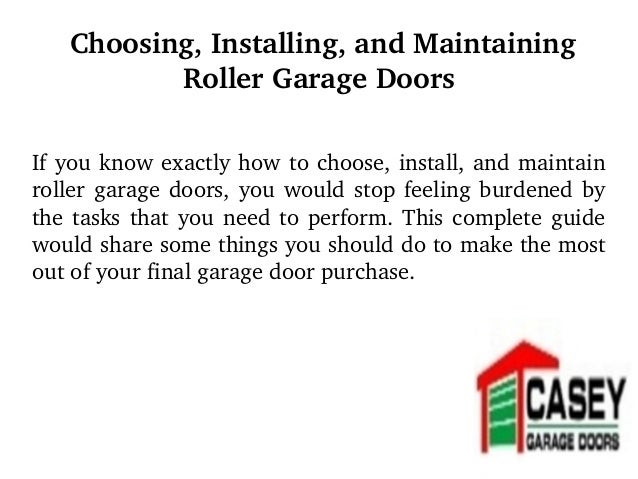 Choosing Installing And Maintaining Roller Garage Doors