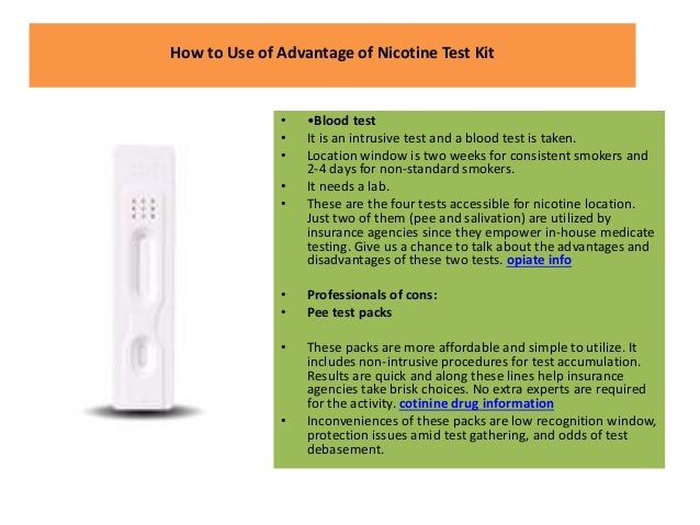 Choosing nicotine test kit to conduct insurance related Choosing nicotine test kit to conduct insurance related