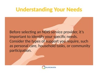 Choosing RIght NDIS Provider for Daily Assistance | PPTX