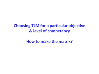 Choosing right teaching methods | PPTX