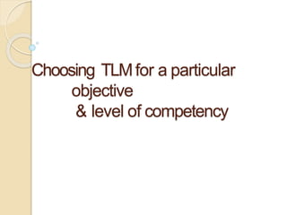Choosing teaching learning method | PPTX