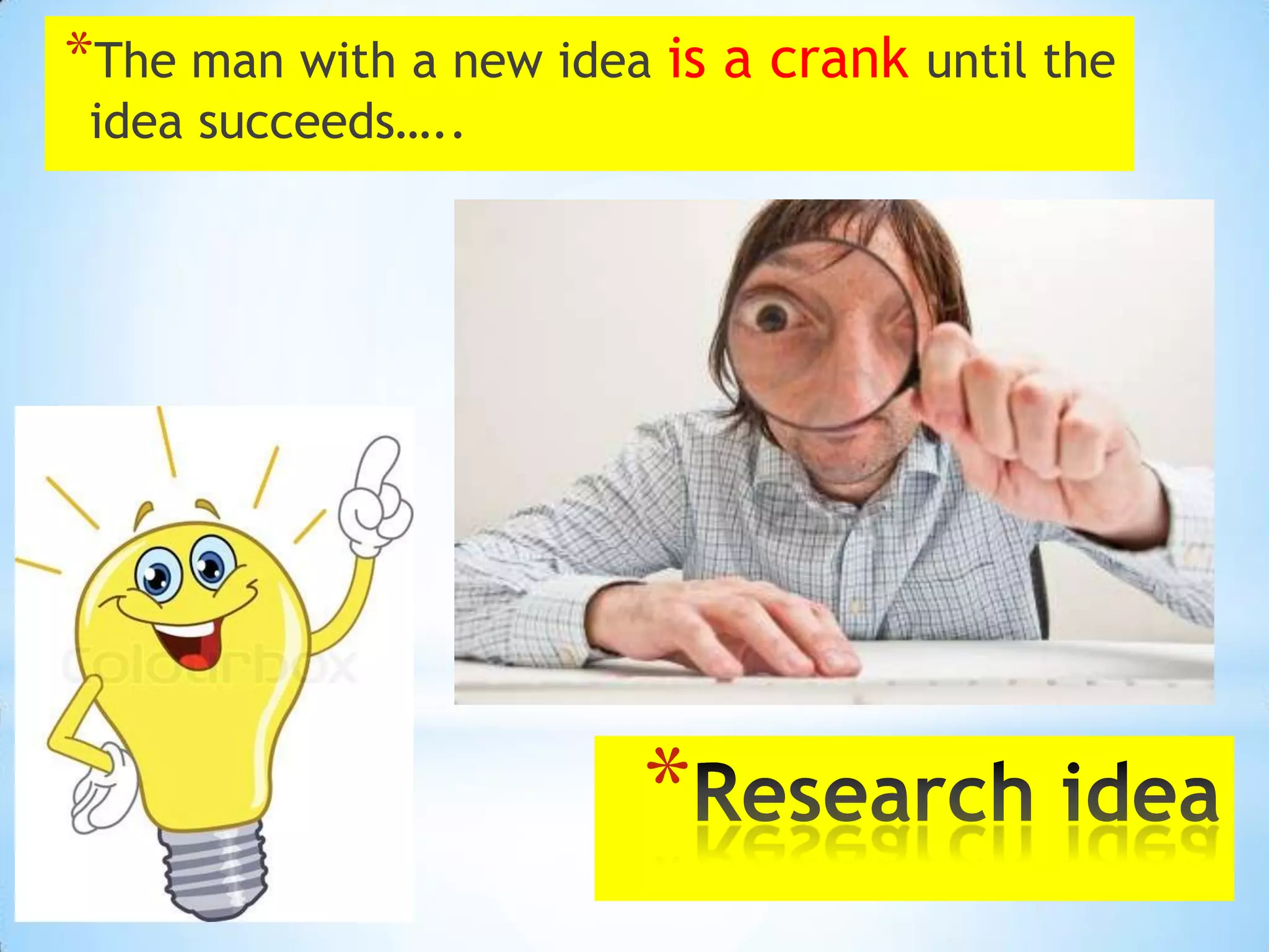 *The man with a new idea is a crank until the
 idea succeeds…..




                        *
 