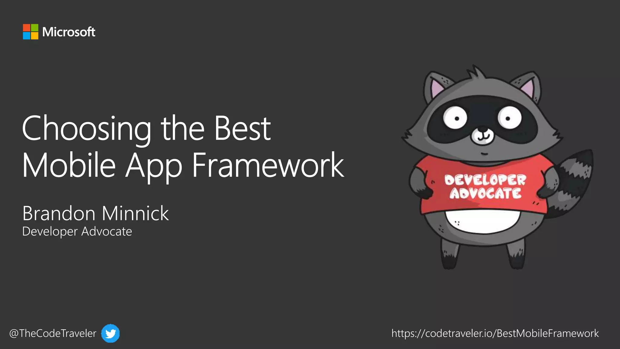 @TheCodeTraveler https://codetraveler.io/BestMobileFramework
 