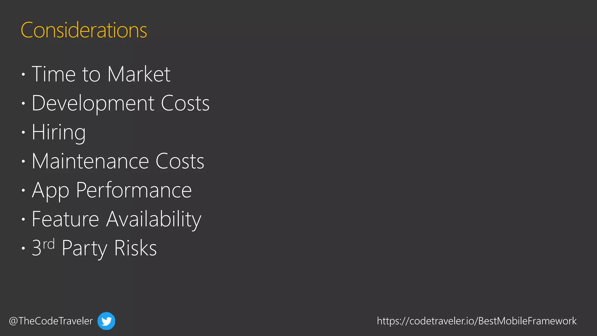 @TheCodeTraveler https://codetraveler.io/BestMobileFramework
 