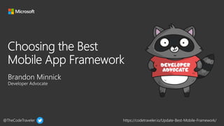 @TheCodeTraveler https://codetraveler.io/Update-Best-Mobile-Framework/
 