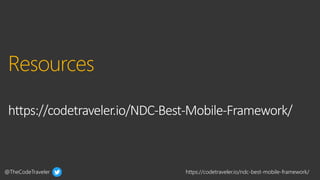 @TheCodeTraveler https://codetraveler.io/ndc-best-mobile-framework/
https://codetraveler.io/NDC-Best-Mobile-Framework/
 