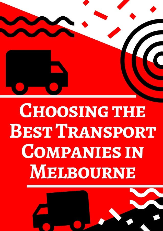 Choosing the Best Transport Companies in Melbourne