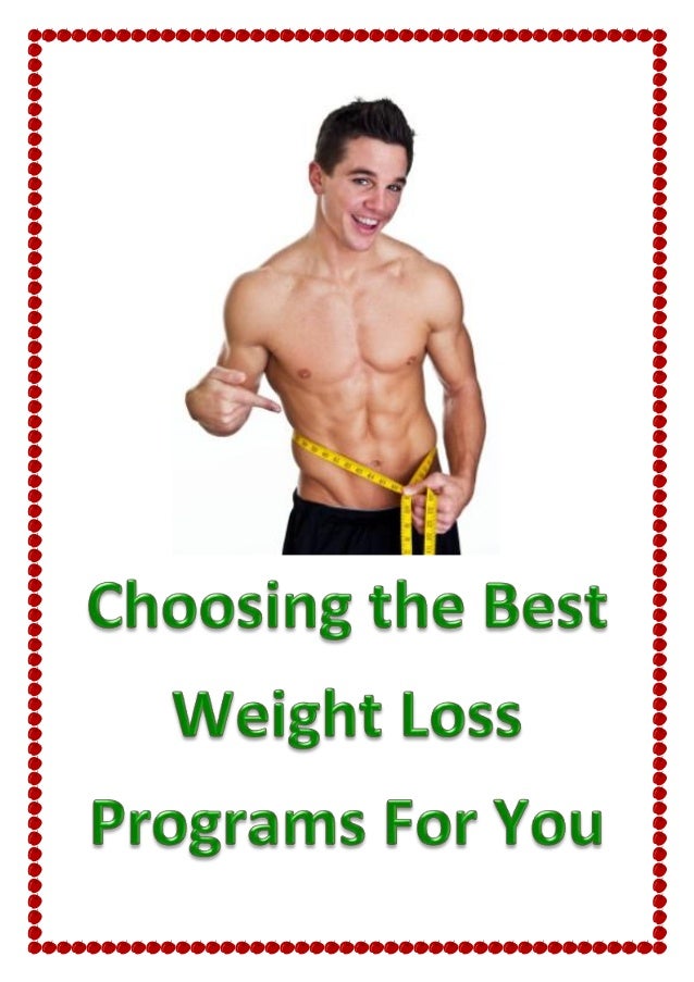 Choosing the best weight loss programs for you