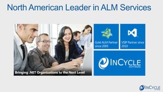 North American Leader in ALM Services
 