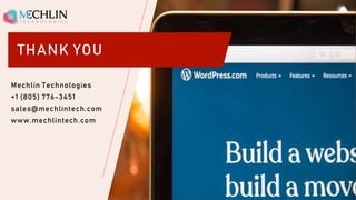 THANK YOU
Mechlin Technologies
+1 (805) 776-3451
sales@mechlintech.com
www.mechlintech.com
 